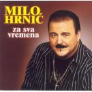 MILO HRNIC - Za sva vremena, Album 2008 (CD)